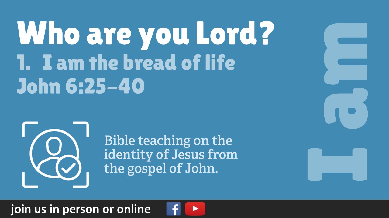 1. I am the bread of life